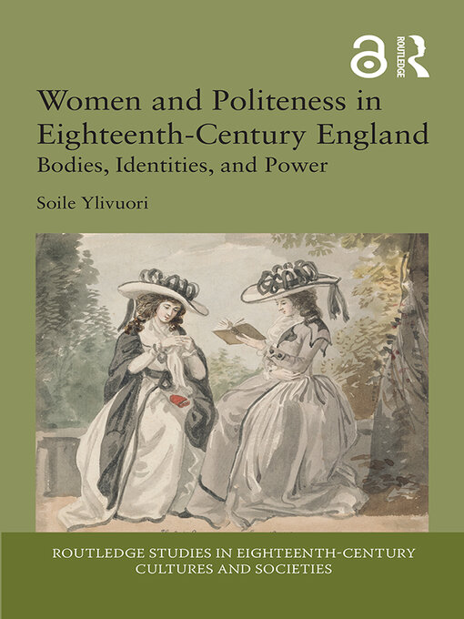 Title details for Women and Politeness in Eighteenth-Century England by Soile Ylivuori - Available